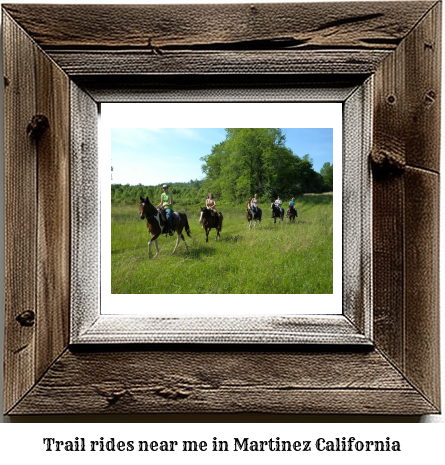 trail rides near me in Martinez, California